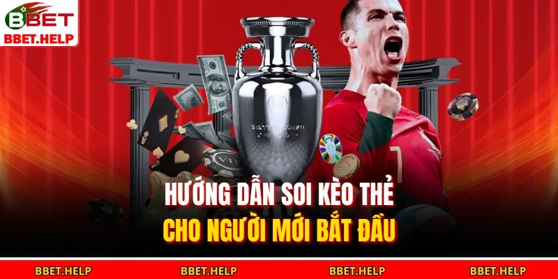 Kèo Thẻ Phạt – Kinh Nghiệm Soi Cược Chuẩn Nhất 2025 2 Hướng dẫn soi kèo thẻ cho người mới bắt đầu