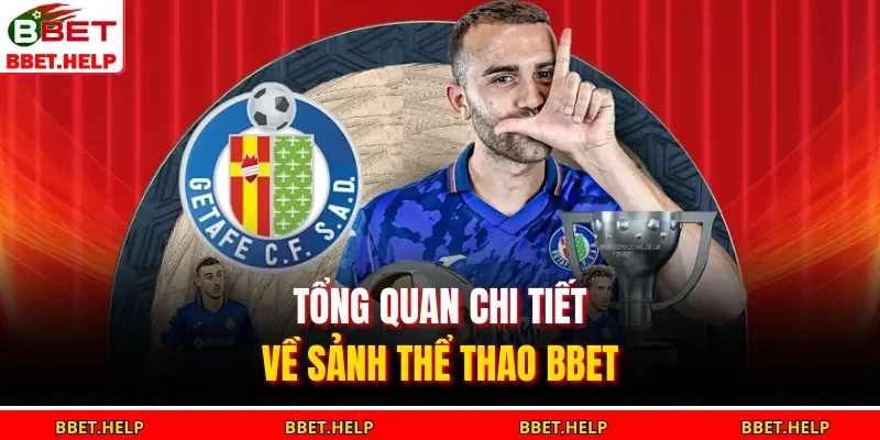 Thể Thao Bbet 1 Tổng quan chi tiết về sảnh thể thao BBET